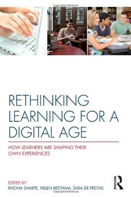 Rethinking Learning for a Digital Age: How Learners are Shaping 