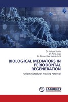 Mariyam Momin (U. A.) | Biological Mediators IN Periodontal Regeneration | Buch