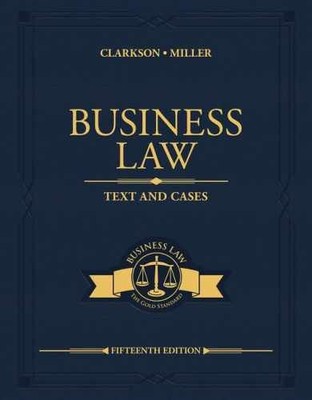 Business Law: Text and - Hardcover, by Clarkson Kenneth; Miller - Very Good