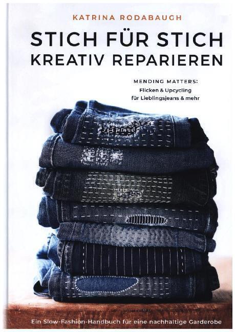 Thumbnail - Stich Für Stich Kreativ Reparieren Von Katrina Rodabaugh