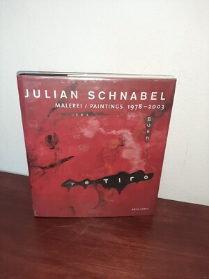 Julian Schnabel: Malerei/Paintings 1978-2003 Hardcover