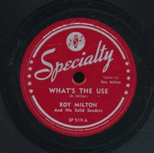 78tk-R&B -SPECIALTY 519-Roy Milton