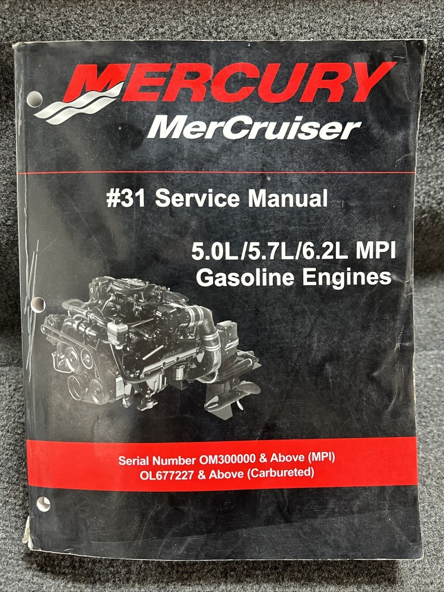2003 Mercury MerCruiser #31 Service Manual 5.0 5.7 6.2 L MPI (P/N