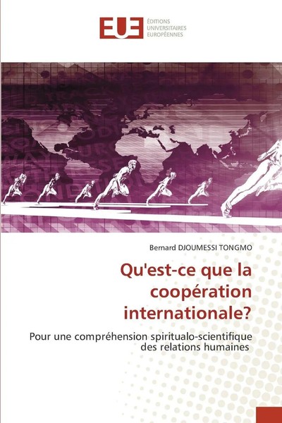 Bernard Djoumessi Tongmo | Qu'est-Ce Que La CoopéRation Internationale? | Buch-image