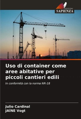 Uso di container come aree abitative per piccoli cantieri edili Cardinal (u. a.)