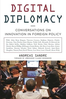 Digital Diplomacy: Conversations On Innovation In Foreign Policy