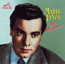 Be My Love - Audio CD By Mario Lanza - VERY GOOD