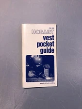 Hobart Vest Pocket Guide A Guide to Better Welding, 15th Edition, 1967