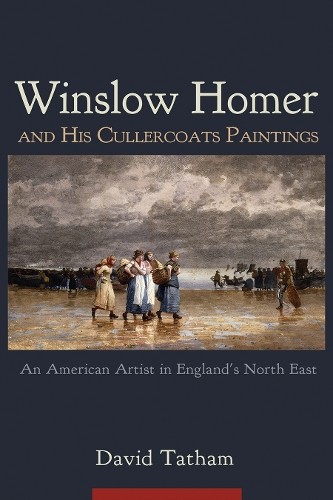 Winslow Homer and His Cullercoats Paintings - 9780815611301