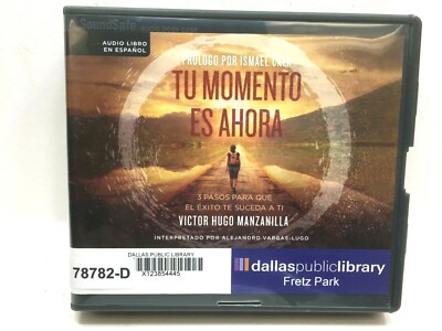 Tu Momento Es Ahora : 3 Pasos para Que el éxito Te Suceda ESPANOL VH Manzanilla
