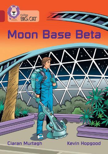 Thumbnail - Ciaran Murtagh Moon Base Beta (taschenbuch) Collins Big Cat