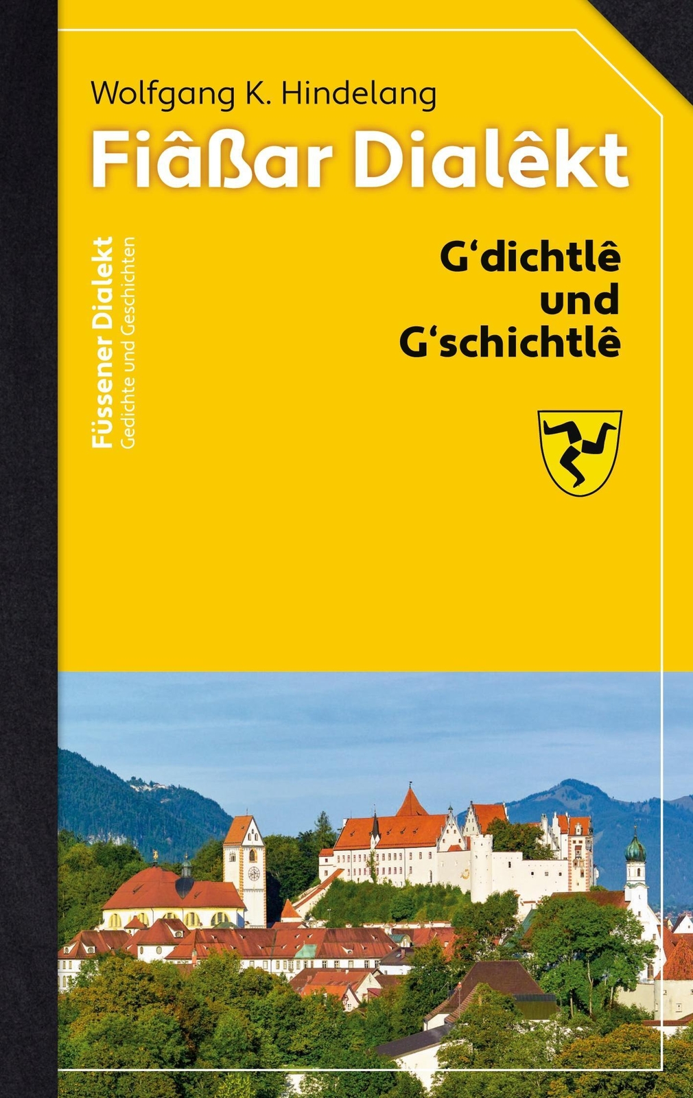 Füssener Dialekt Wolfgang K. Hindelang Taschenbuch Paperback 172 S.