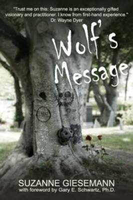Wolf's Message - Paperback By Giesemann, Suzanne - GOOD