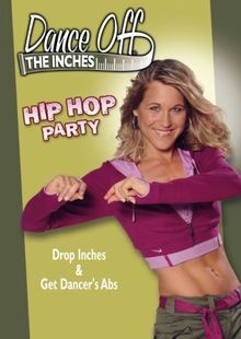 Dance Off the Inches: Hip Hop Party [DVD] [Region 1]... | DVD | Zustand sehr gut