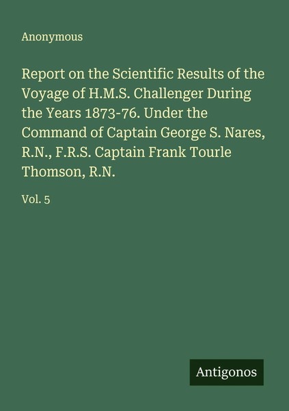 Report On The Scientific Results Of The Voyage Of H.M.S. Challenger During...-image