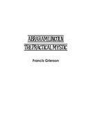 Abraham Lincoln | The Practical Mystic | Francis Grierson | Taschenbuch | 2023