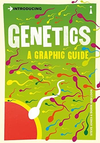 Introducing Genetics: A Graphic Guide,Steve Jones, Borin Van Loo