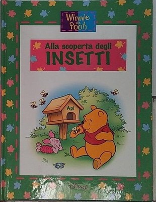 Winnie the pooh - ALLA SCOPERTA DEGLI INSETTI. Generico