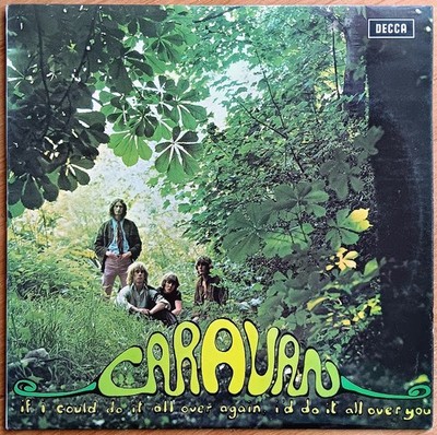 Caravan: If I Could Do It All Over Again, I'd Do It All Over You,  UK '70, VG+