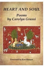 Heart and Soul, Poems by Carolyn Grassi by Grassi, Carolyn