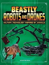 Beastly Robots and Drones: Military Technology Inspired by Ani...