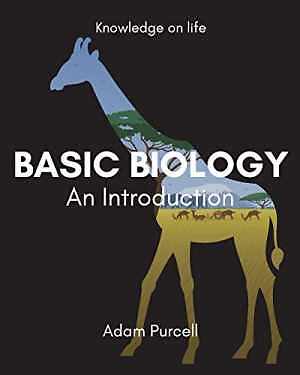 Basic Biology: An Introduction - Paperback, by Purcell Adam - Good