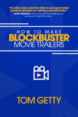 How To Make Blockbuster Movie Trailers by Getty, Tom