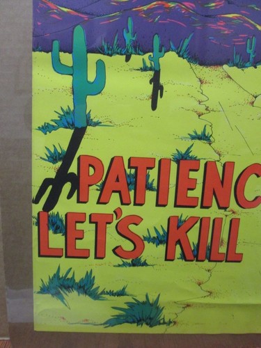 Vintage Black Light Poster Patience, my ass! Let's Kill something! 1971 Inv#G308 - Picture 4 of 5
