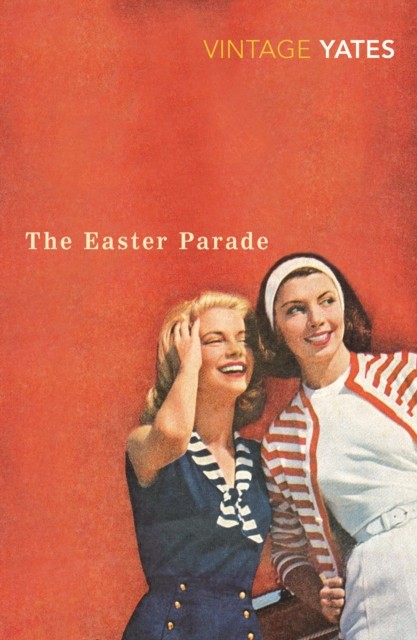 The Easter Parade by Richard Yates (Paperback Book)
