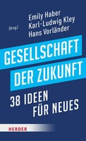 Gesellschaft Der Zukunft | 38 Ideen FüR Neues | Emily Haber (U. A.) | Deutsch