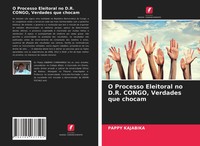 O Processo Eleitoral No D.R. Congo, Verdades Que Chocam Pappy Kajabika Buch 2021