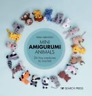 <!--F#f_0-->Mini Amigurumi Animals: 26 Tiny Creatures to Crochet<!--F/-->