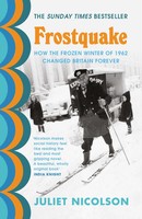 Frostquake | How The Frozen Winter Of 1962 Changed Britain Forever | Nicolson