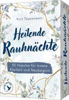 Heilende RauhnäChte Kurt Tepperwein Box 57 S. Deutsch 2025 EAN 9783747407417