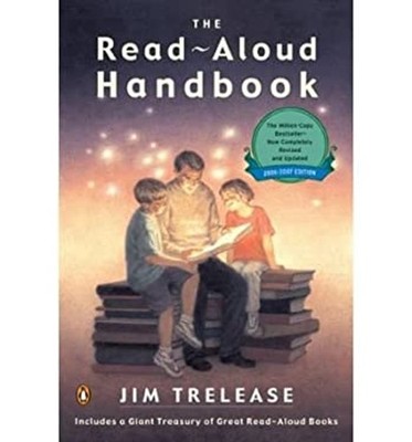 The Read-Aloud Handbook: Sixth Edition Jim Trelease