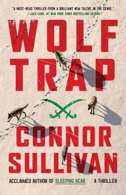 Wolf Trap: A Thriller by Connor Sullivan Paperback Book