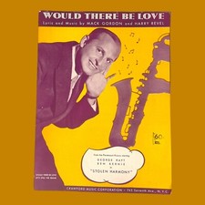 Would There Be Love VTG Sheet Music Mack Gordon Harry Revel 1935 Stolen Harmony