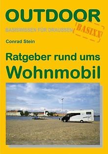 Ratgeber rund ums Wohnmobil von Conrad Stein | Buch | Zustand sehr gut - Conrad Stein