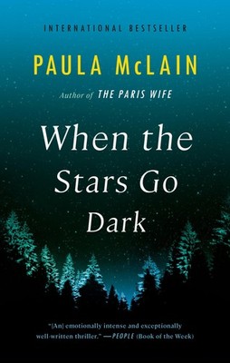 When the Stars Go Dark - mass market paperback Paula McLain