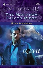 The Man from Falcon Ridge (Silhouette In... by Herron, Rita Paperback / softback