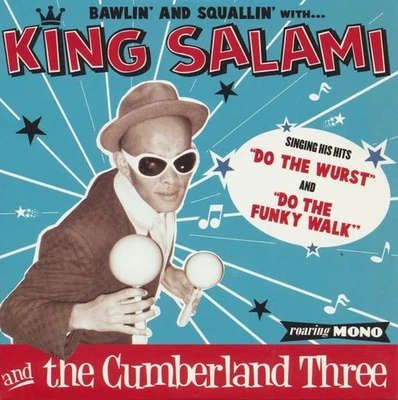 King Salami and the Cumberland Three 7" Vinyl Do the Wurst / Do the Funky Walk - Bild 1 von 2