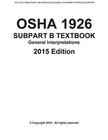 OSHA 1926 SUBPART B-General Interpretations Taxtbook 2015 Edition: DUVALLS OS-, 9781508615330| eBay