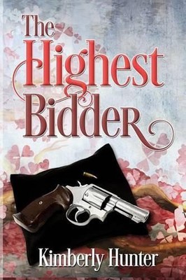 The Highest Bidder by Kimberly Hunter (English) Paperback Book