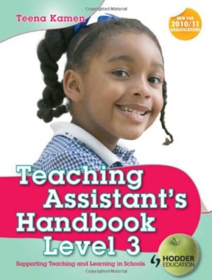 Teaching Assistant's Handbook for Level 3: Supporting Teaching and ...