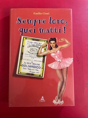 Emilio CIONI - IMMER DIESE VERRÜCKTEN ! Ed. Club (1998) TOP + AUTOGRAMM