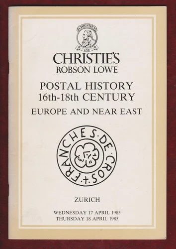 AUCTION CATALOGUE – POSTAL HISTORY 16th-18th CENTURY EUROPE & NEAR EAST