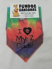 NEW! FunDog Triangle Bandana For Miniature Size Dogs "I Love my 2 Dads!" U-20lbs
