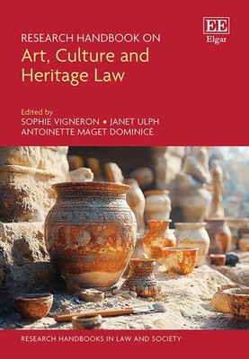 Research Handbook on Art, Culture and Heritage Law by Sophie Vigneron Hardcover