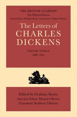 The Letters of Charles Dickens : Volume 12: 1868-1870 Hardcover C