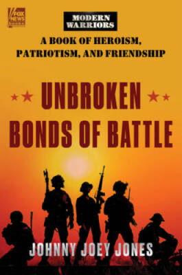 Unbroken Bonds of Battle (Fox News Books, 8) - Hardcover - VERY GOOD